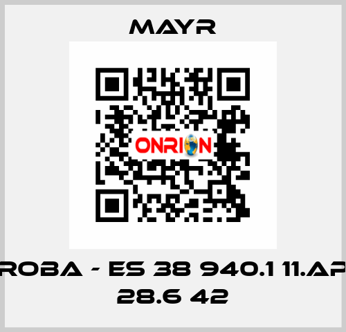 ROBA - ES 38 940.1 11.AP 28.6 42 Mayr