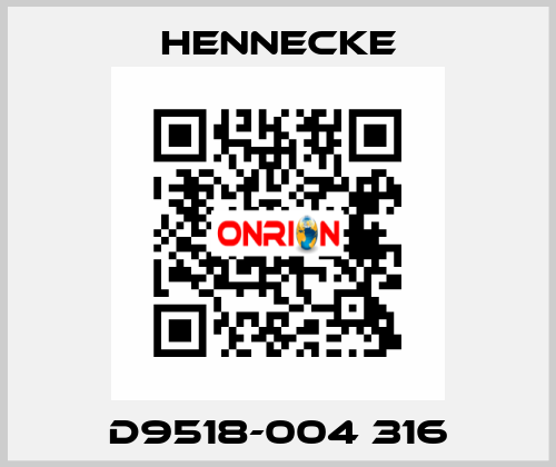 D9518-004 316 Hennecke