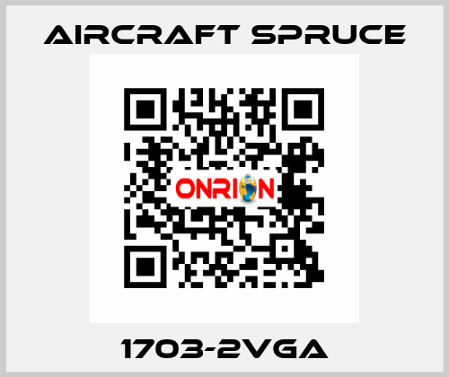 1703-2VGA Aircraft Spruce