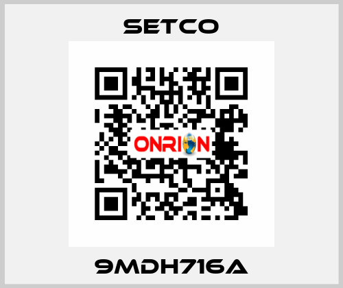 9MDH716A SETCO