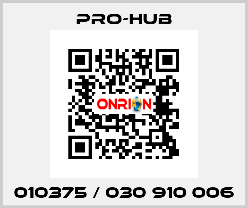 010375 / 030 910 006 Pro-Hub