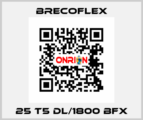 25 T5 DL/1800 BFX Brecoflex