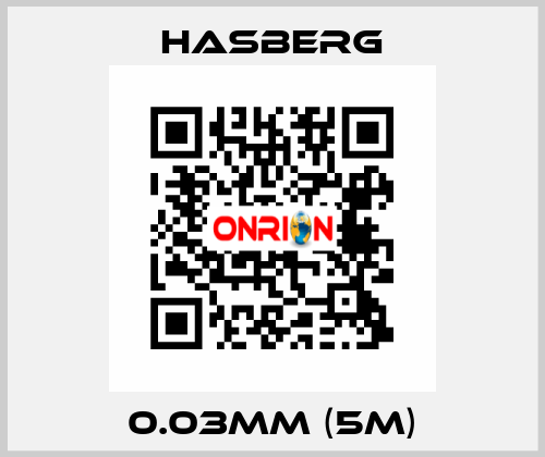 0.03mm (5m) Hasberg