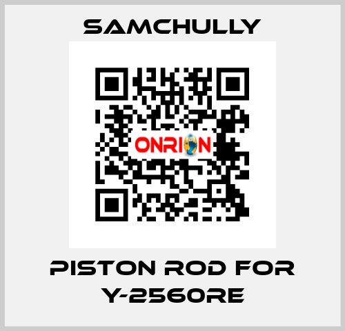 piston rod for Y-2560RE Samchully