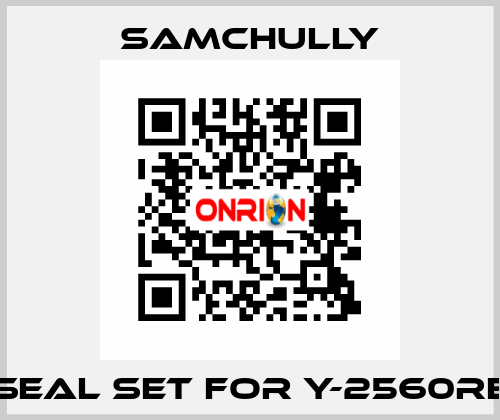 seal set for Y-2560RE Samchully