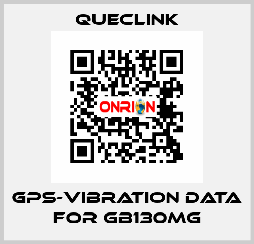 GPS-Vibration data for GB130MG Queclink