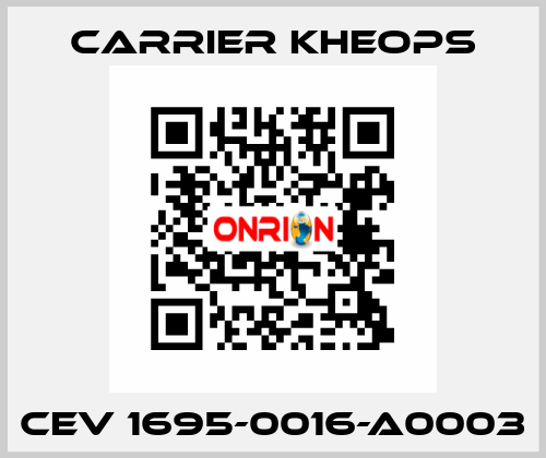 CEV 1695-0016-A0003 Carrier Kheops