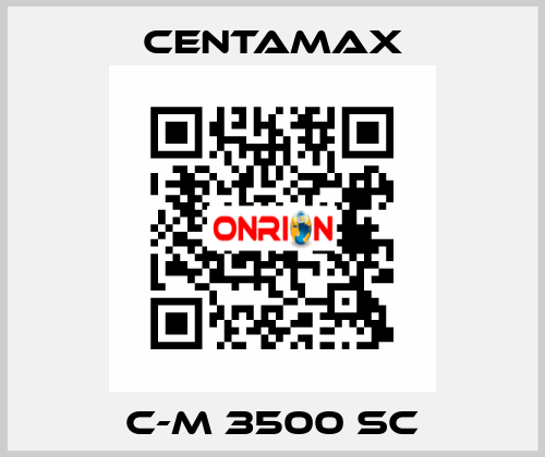 C-M 3500 SC CENTAMAX