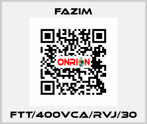 FTT/400VCA/RVJ/30 Fazim