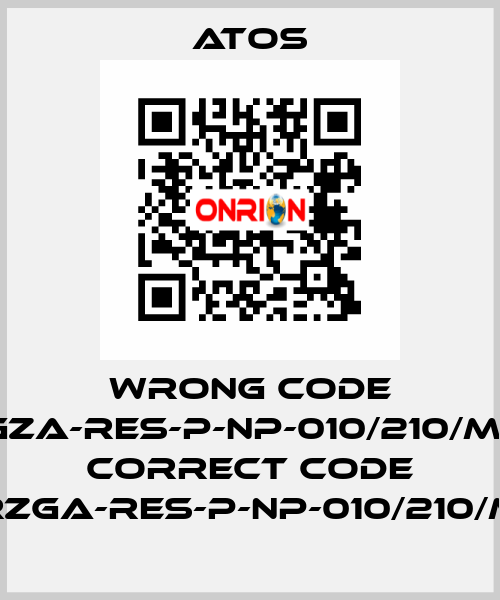 wrong code RGZA-RES-P-NP-010/210/M10, correct code RZGA-RES-P-NP-010/210/M Atos