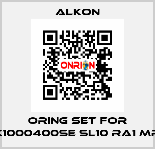 Oring set for K1000400SE SL10 RA1 MR ALKON