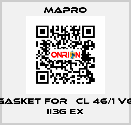 gasket for 	CL 46/1 VG II3G Ex Mapro