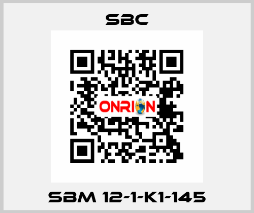 SBM 12-1-K1-145 SBC