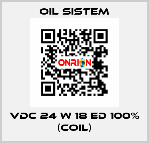 Vdc 24 W 18 ED 100% (coil) Oil Sistem