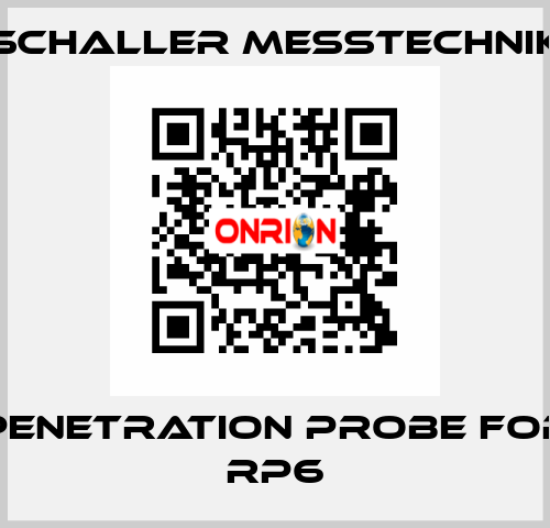 penetration probe for RP6 Schaller Messtechnik