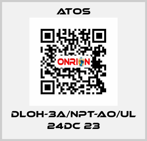 DLOH-3A/NPT-AO/UL 24DC 23 Atos