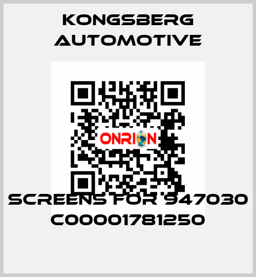 screens for 947030 C00001781250 Kongsberg Automotive