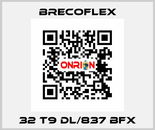 32 T9 DL/837 BFX Brecoflex