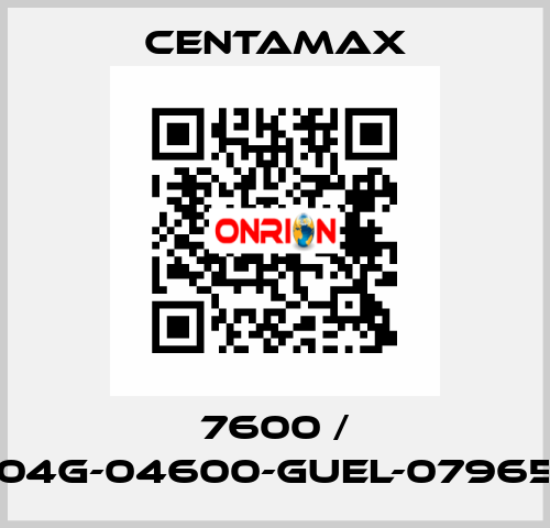 7600 / 004G-04600-GUEL-079657 CENTAMAX