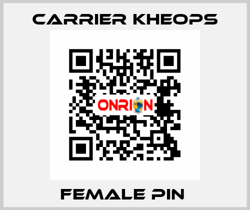 FEMALE PIN  Carrier Kheops