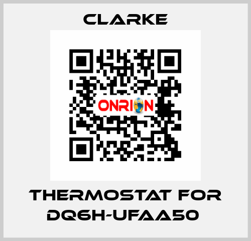 Thermostat for DQ6H-UFAA50  Clarke