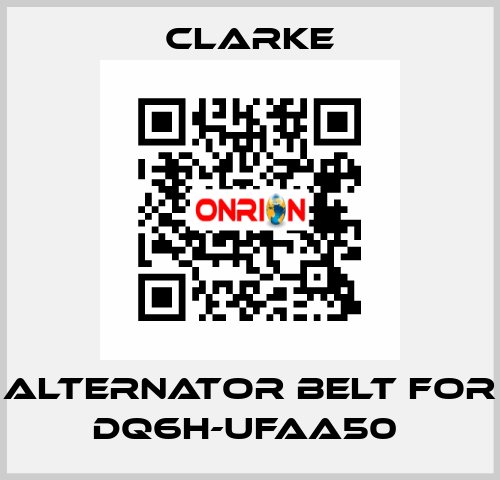 Alternator Belt for DQ6H-UFAA50  Clarke