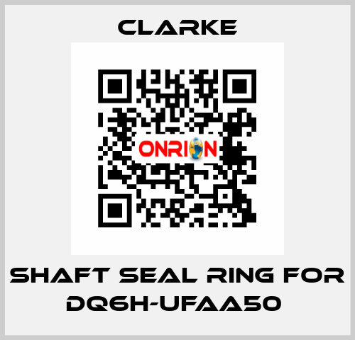 Shaft seal ring for DQ6H-UFAA50  Clarke