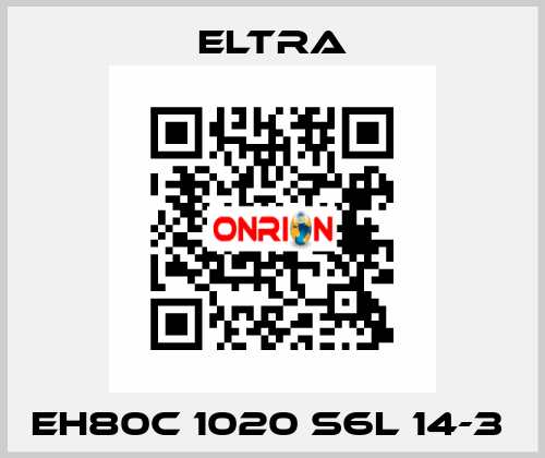 EH80C 1020 S6L 14-3  Eltra