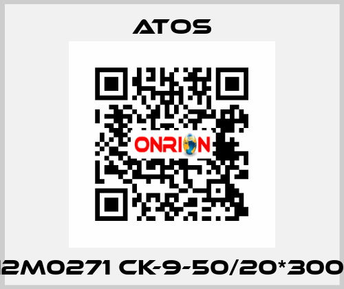 12M0271 CK-9-50/20*300  Atos