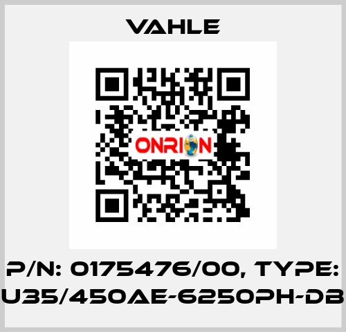 P/n: 0175476/00, Type: U35/450AE-6250PH-DB Vahle