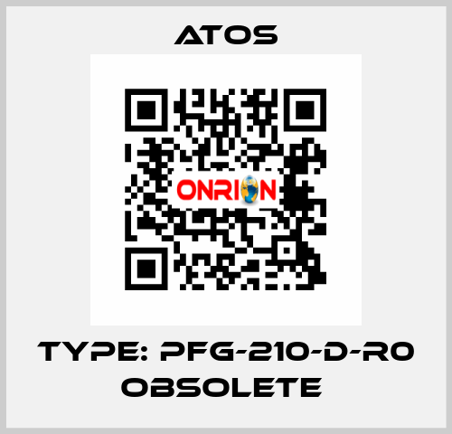 Type: PFG-210-D-R0 obsolete  Atos