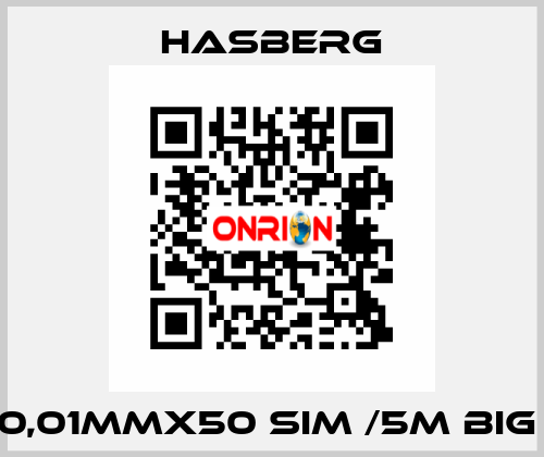 0,01MMX50 SIM /5M BIG  Hasberg