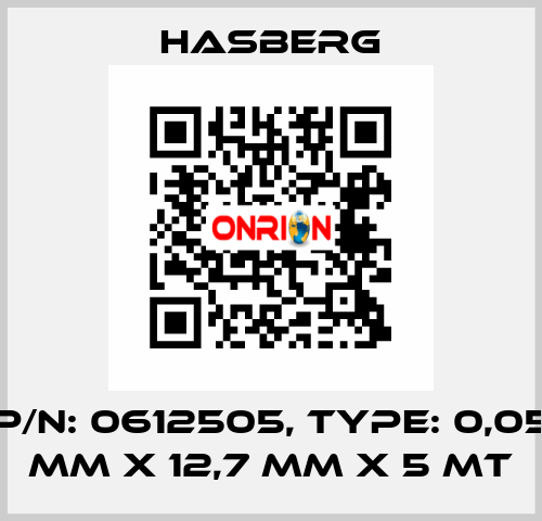 P/N: 0612505, Type: 0,05 mm x 12,7 mm x 5 mt Hasberg