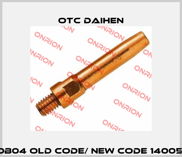 L7250B04 old code/ new code 140056022 Otc Daihen